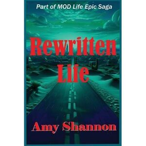 Rewritten Life -- Amy Shannon